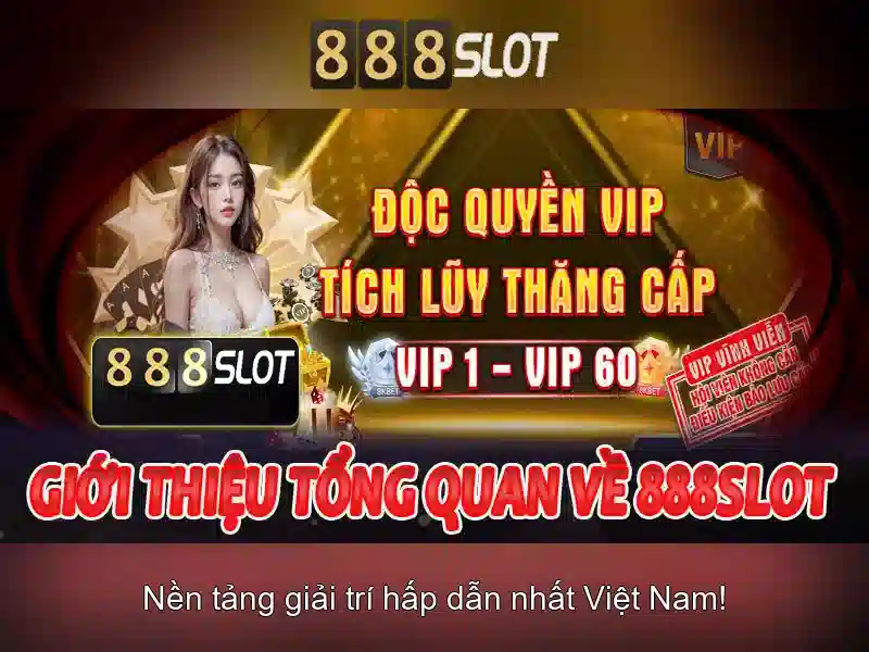 888slot: Nen tang slot truc tuyen uy tin